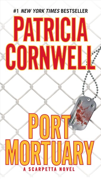 Port Mortuary / Patricia Cornwell.