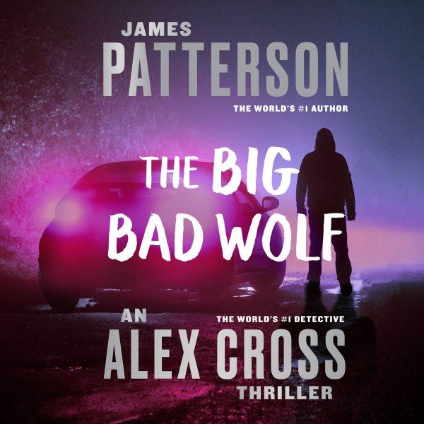 The big bad wolf [electronic resource] / James Patterson.