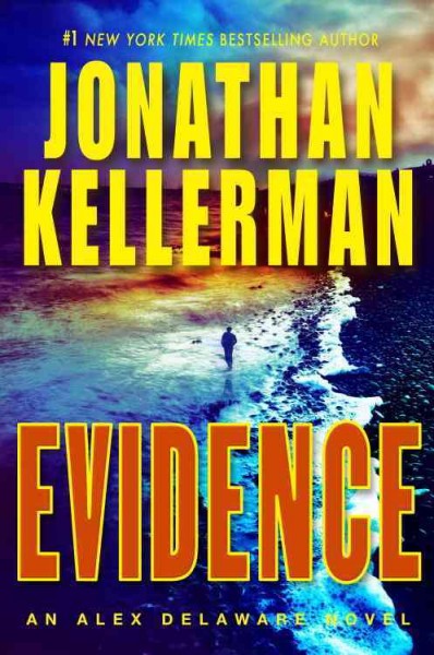 Evidence [electronic resource] : an Alex Delaware novel / Jonathan Kellerman.