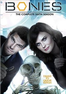 Bones. The complete sixth season [videorecording] / directed by Ian Toynton ... [et al.] ; written by Hart Hanson ... [et al.].