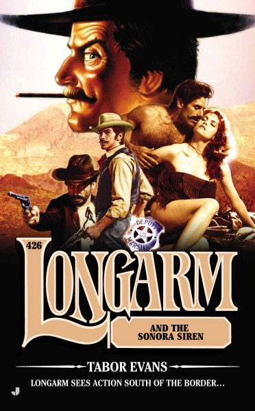 Longarm and the sonora siren / Tabor Evans.