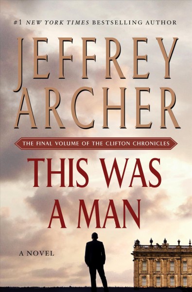 This was a man : a novel / Jeffrey Archer.