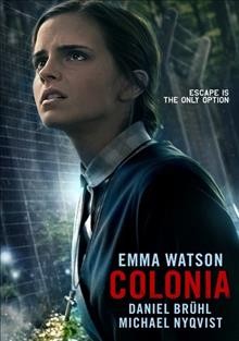 Colonia [videorecording (DVD)] / Screen Media Films Release ; Magestic and Beta Cinema Present ; producer, Benjamin Herrmann ; screenplay, Torsten Wenzel, Florian Gallenberger ; directed by Florian Gallenberger.