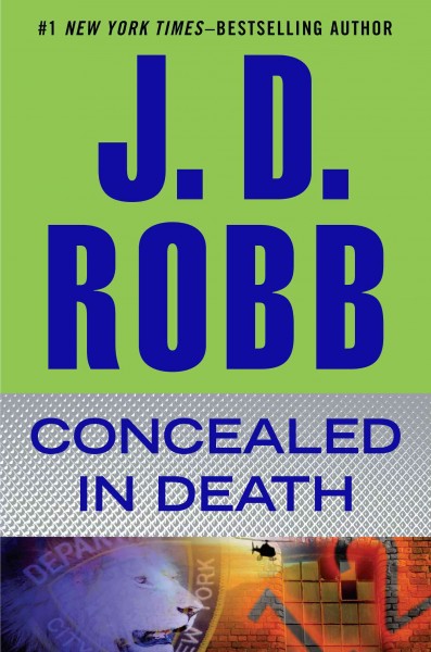 Concealed in death / J. D. Robb.