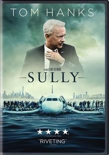 Sully [DVD videorecording] / written by Todd Komarnicki ; produced and directed by Clint Eastwood.