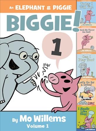 An Elephant & Piggie biggie! 1 / by Mo Willems.