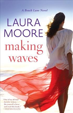 Making waves : a Beach Lane novel / Laura Moore.