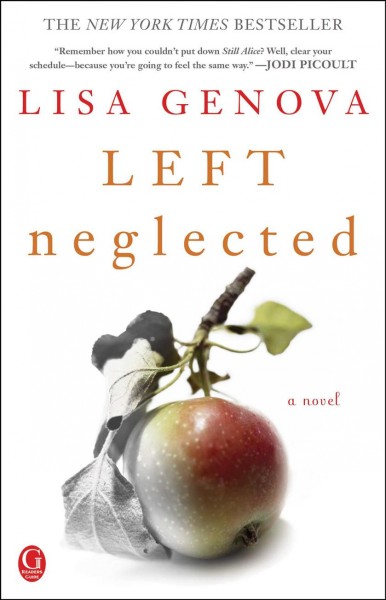 Left neglected : a novel / Lisa Genova.