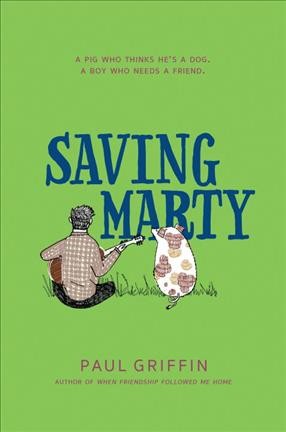 Saving Marty / Paul Griffin.