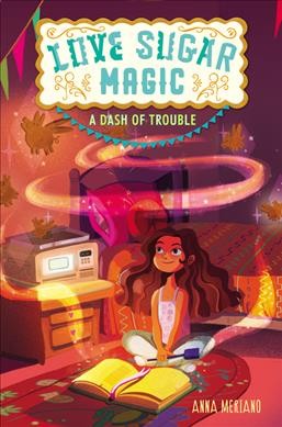 A dash of trouble / Anna Meriano.