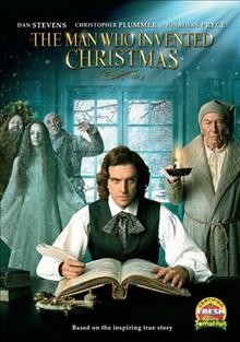 The man who invented Christmas  [videorecording] / producers, Niv Fichman, Vadim Jean, Robert Mickelson, Susan Mullen, Ian Sharples ; screenplay, Susan Coyne ; director, Bharat Nalluri.