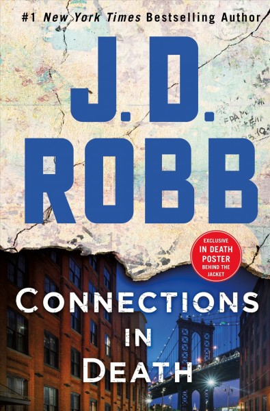 Connections in death / J. D. Robb.