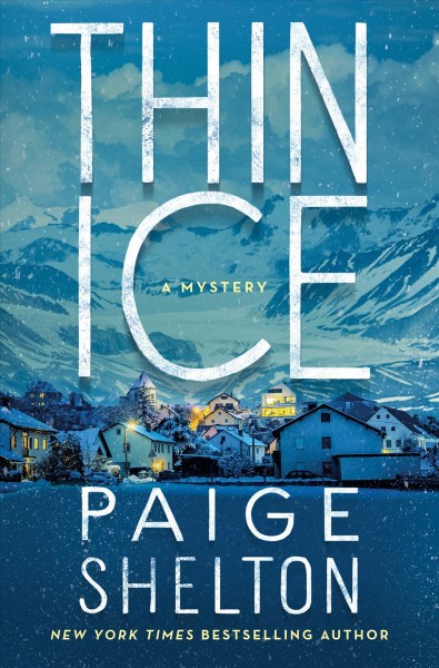 Thin ice : a mystery / Paige Shelton.