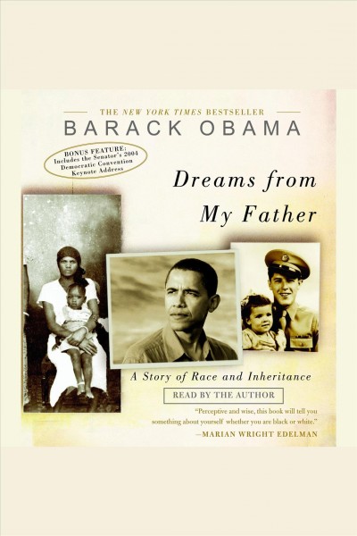 Dreams from my father : a story of race and inheritance / Barack Obama.