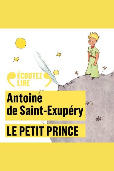 Le petit prince / Antoine de Saint-Exupéry.