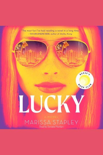 Lucky / Marissa Stapley.