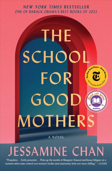 The school for good mothers : a novel / by Jessamine Chan.