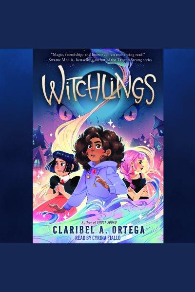 Witchlings / Claribel A. Ortega.