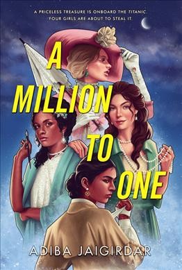 A million to one [electronic resource] / Adiba Jaigirdar.