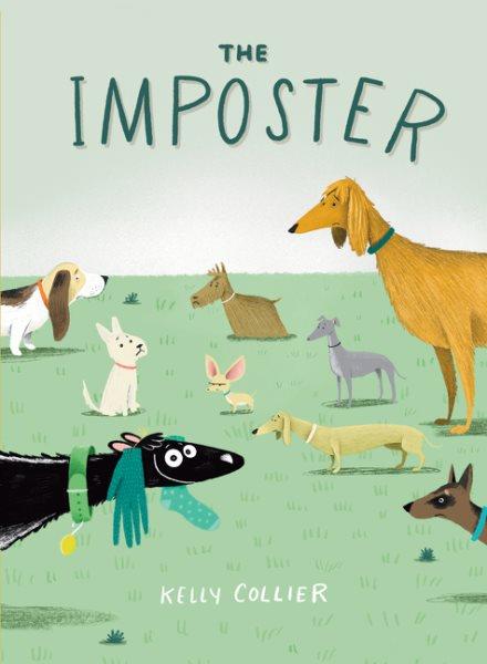 The imposter / written and illustrated by Kelly Collier.