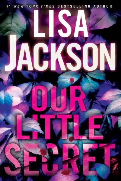 Our little secret [electronic resource]. Lisa Jackson.