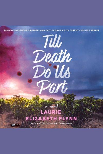 Till Death Do Us Part / Laurie Elizabeth Flynn.