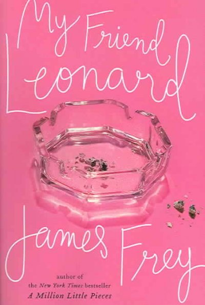 My friend Leonard / James Frey.