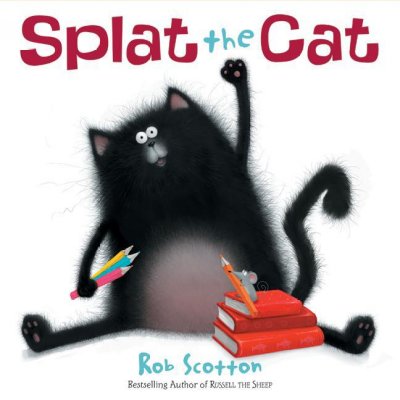 Splat the cat / Rob Scotton.