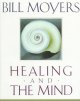 Healing and the mind  Cover Image