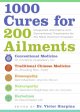 Go to record 1000 cures for 200 ailments : integrated alternative and c...