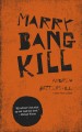 Marry, bang, kill  Cover Image