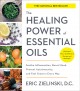 Go to record The healing power of essential oils : soothe inflammation,...