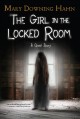 The Girl in the Locked Room  Cover Image