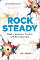 Rock steady : healing vertigo or tinnitus with neuroplasticity  Cover Image