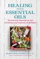 Go to record Healing with essential oils : the antiviral, restorative, ...