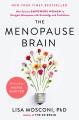 The menopause brain : new science empowers women to navigate menopause with knowledge and confidence  Cover Image