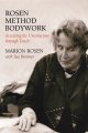 Go to record Rosen method bodywork : accessing the unconscious through ...