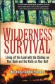 Go to record Wilderness survival : living off the land with the clothes...